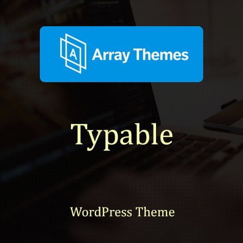 Array-Themes-Typable-WordPress-Theme.jpg